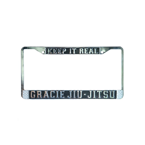 "Keep it Real" Gracie Jiu-Jitsu Chrome License Plate