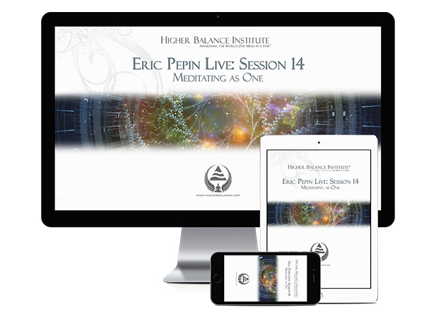 Eric Pepin Live: Session 14, Meditating as One