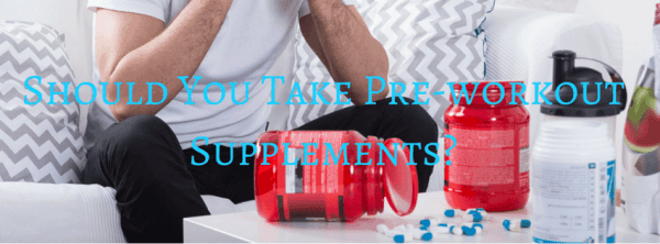 Pre-workout Supplements