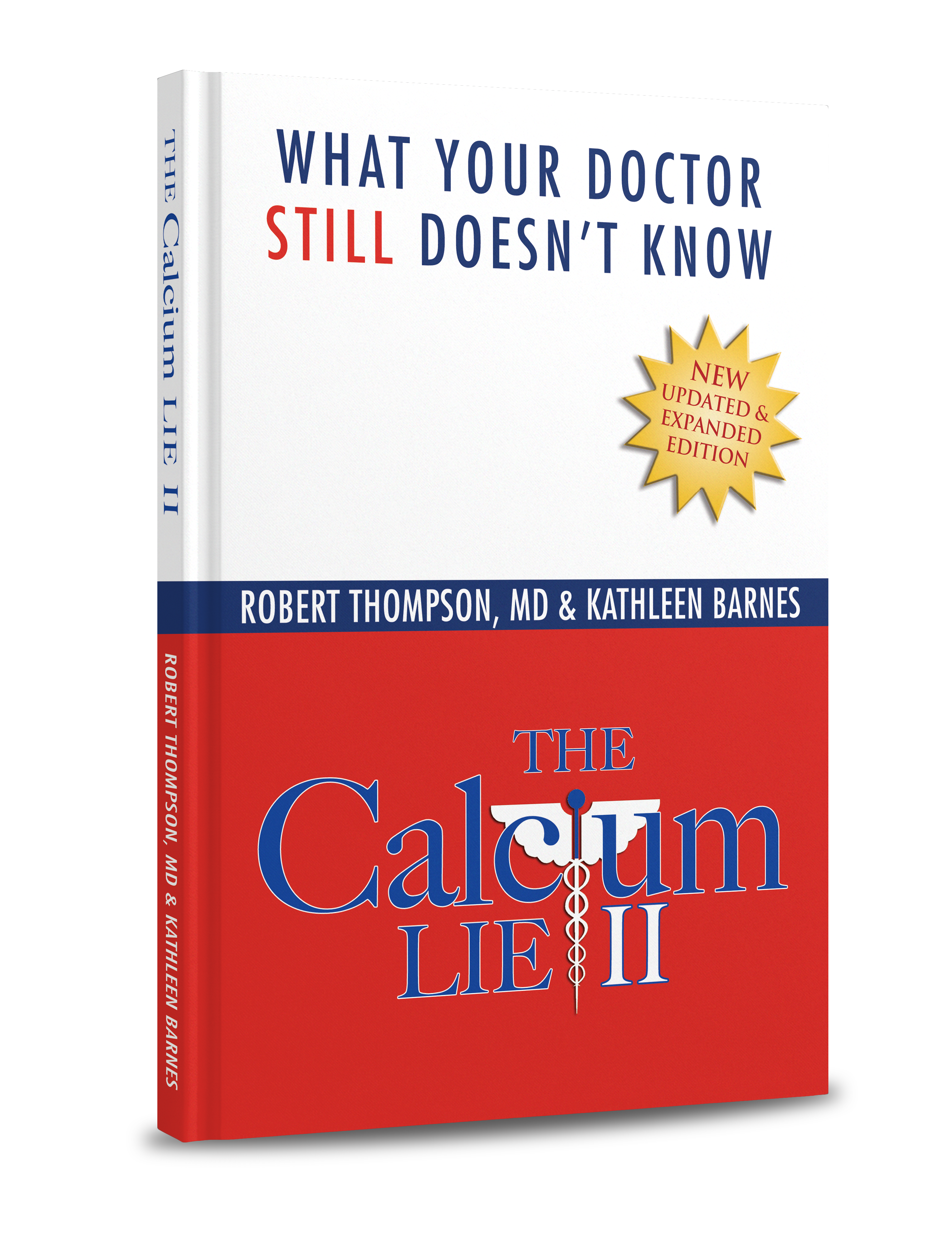 Picture of Book, Publication, Novel with text THE Calcium LIE II WHAT YOUR DOCTOR STILL DOESN'T KNOW...