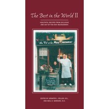 The Best in the World II: Healthful Recipes from Exclusive and Out-of-the-Way Restaurants