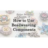 Picture of Accessories, Jewelry, Necklace with text Better Beaders Episode 18 How to Use Beadweaving...