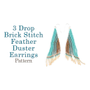 Picture of Accessories, Earring, Jewelry, Bead with text 3 Drop Brick Stitch Feather Duster Earrings...