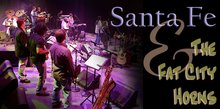 Santa Fe and the Fat City Horns