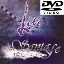 Live - Santa Fe and the Fat City Horns (DVD)