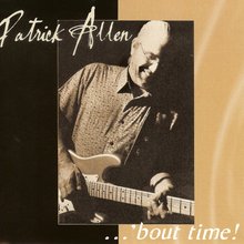 'bout time! - Patrick Allen