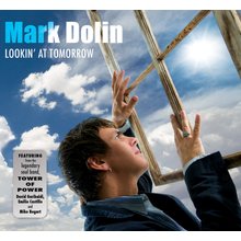 Lookin' at Tomorrow - Mark Dolin