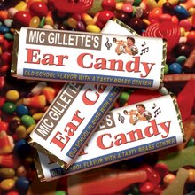 Ear Candy - Mic Gillette
