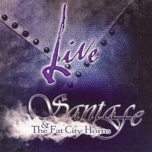 Live - Santa Fe and the Fat City Horns (2 CDs)