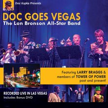 Doc Goes Vegas - The Lon Bronson All-Star Band