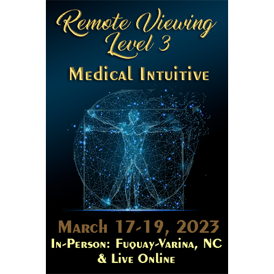 Remote Viewing - Level 3 (Advanced) Workshop - March 17-19, 2023 (Pay Balance)