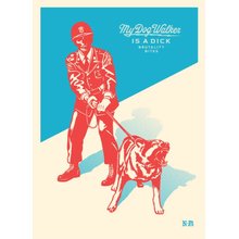 Obey Giant "Sadistic Dog Walker-Blue"  24 x 33" Signed Screen Print